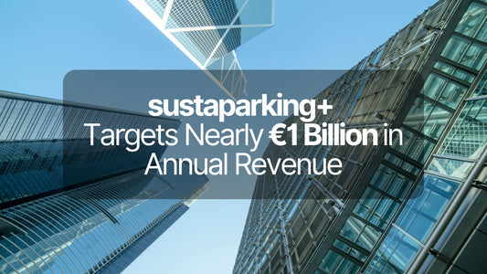 Blackstone sustaparking+™ Targets Nearly €1 Billion in Annual Revenue in Year One.